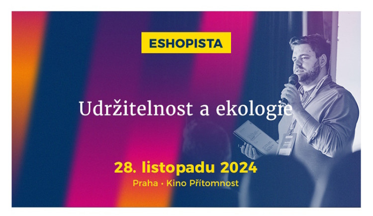 Listopadová konference Eshopista opět propojí špičky domácí e-commerce, zaměří se na udržitelnost, ekologii i greenwashing českých e-shopů