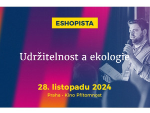 Listopadová konference Eshopista opět propojí špičky domácí e-commerce, zaměří se na udržitelnost, ekologii i greenwashing českých e-shopů