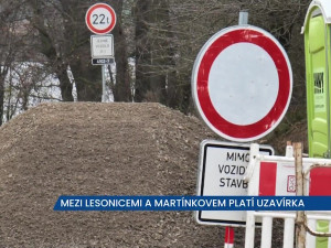 Mezi Martínkovem a Lesonicemi na Vysočině platí uzavírka